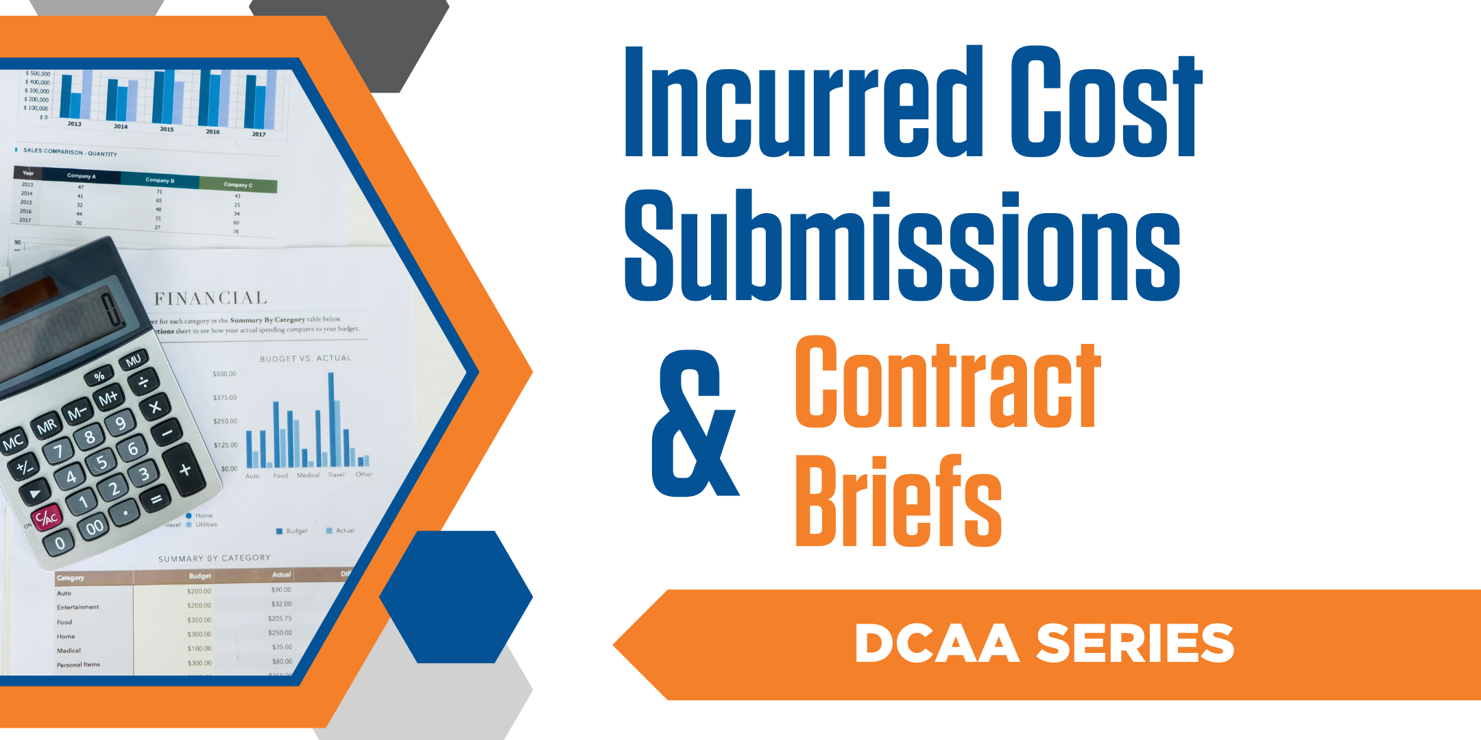 Cost Reimbursement Series - Incurred Cost Submissions and Contract Briefs